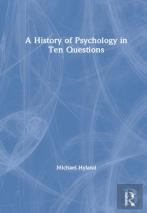 A History Of Psychology In Ten Questions