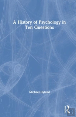 Bertrand.pt - A History Of Psychology In Ten Questions