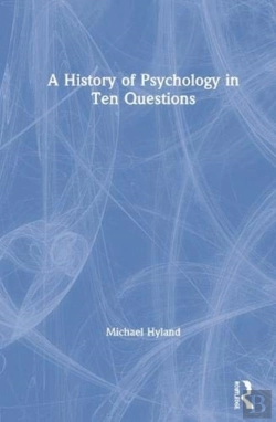 Bertrand.pt - A History Of Psychology In Ten Questions