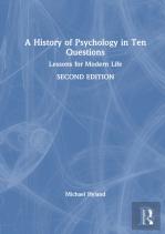 A History Of Psychology In Ten Questions