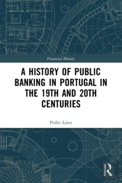 A History Of Public Banking In Portugal In The 19th And 20th Centuries