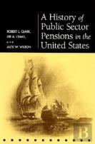A History Of Public Sector Pensions In The United States