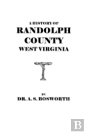 A History Of Randolph County, West Virginia