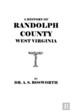 Bertrand.pt - A History Of Randolph County, West Virginia