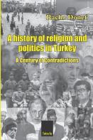 A History Of Religion And Politics In Turkey