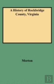 A History Of Rockbridge County, Virginia