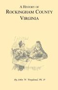 A History Of Rockingham County, Virginia