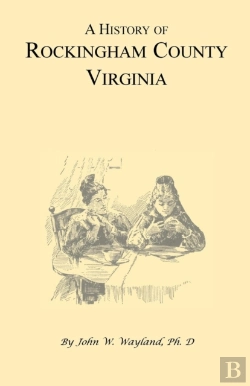 Bertrand.pt - A History Of Rockingham County, Virginia