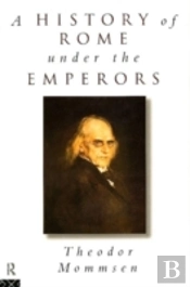 A History Of Rome Under The Emperors