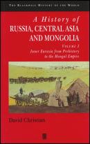 A History Of Russia, Central Asia And Mongolia, Volume I