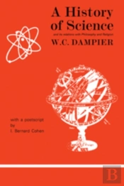 A History Of Science And Its Relations With Philosophy And Religion