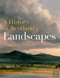 Bertrand.pt - A History Of Scotland'S Landscapes