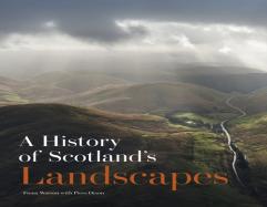 A History Of Scotland'S Landscapes