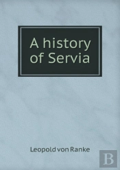 A History Of Servia