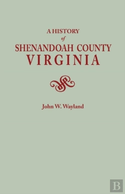 Bertrand.pt - A History Of Shenandoah County, Virginia. Second (Augmented) Edition (1969)