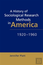 A History Of Sociological Research Methods In America, 1920â€“1960