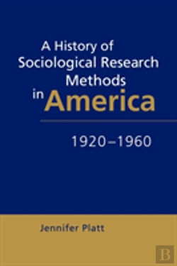 Bertrand.pt - A History Of Sociological Research Methods In America, 1920â€“1960