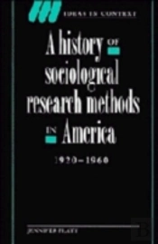 A History Of Sociological Research Methods In America, 1920â€“1960