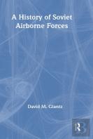 A History Of Soviet Airborne Forces