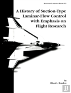 Bertrand.pt - A History Of Suction-Type Laminar-Flow Control With Emphasis On Flight Research. Monograph In Aerospace History, No. 13, 1999