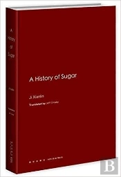 A History Of Sugar (En Anglais)