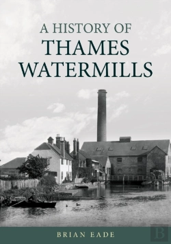 Bertrand.pt - A History Of Thames Watermills