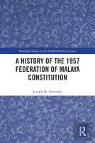 A History Of The 1957 Federation Of Malaya Constitution