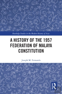 Bertrand.pt - A History Of The 1957 Federation Of Malaya Constitution