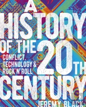 A History Of The 20th Century