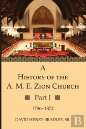 A History Of The A. M. E. Zion Church, P