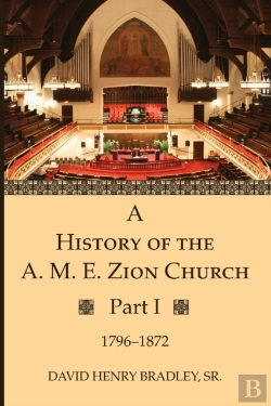 Bertrand.pt - A History Of The A. M. E. Zion Church, P
