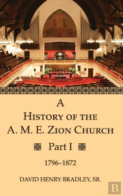 Bertrand.pt - A History Of The A. M. E. Zion Church, P