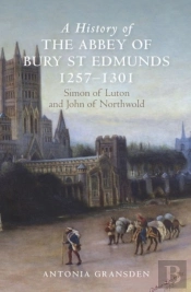 A History Of The Abbey Of Bury St Edmunds, 1257-1301