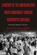 A History Of The American Civil Rights Movement Through Newspaper Coverage