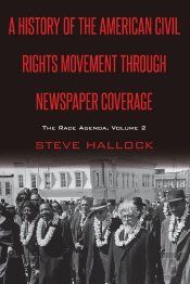 A History Of The American Civil Rights Movement Through Newspaper Coverage
