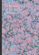 A History Of The Articles Of Religion