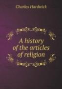 A History Of The Articles Of Religion
