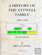 A History Of The Attwell Family 1200-1650
