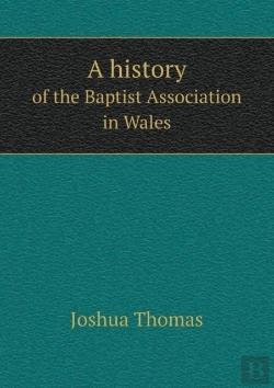 Bertrand.pt - A History Of The Baptist Association In Wales
