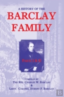 Bertrand.pt - A History Of The Barclay Family, Parts 1 And 2