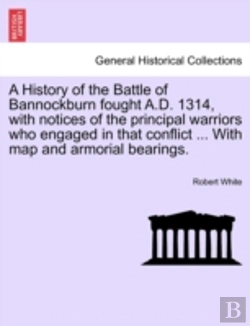 Bertrand.pt - A History Of The Battle Of Bannockburn F