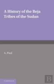 A History Of The Beja Tribes Of The Sudan