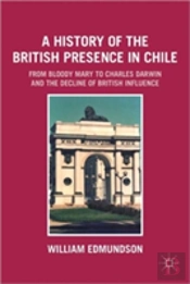 A History Of The British Presence In Chile