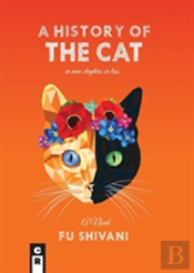 A History Of The Cat In Nine Chapters Or Less