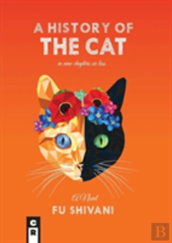 Bertrand.pt - A History Of The Cat In Nine Chapters Or Less