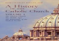 A History Of The Catholic Church