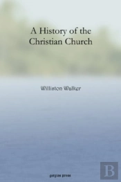 A History Of The Christian Church