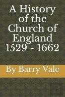 A History Of The Church Of England 1529 - 1662