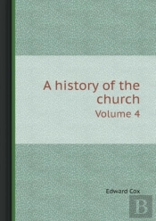 A History Of The Church Volume 4
