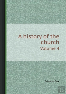 Bertrand.pt - A History Of The Church Volume 4